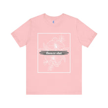 Load image into Gallery viewer, Flower Slut I Unisex Jersey Short Sleeve Tee