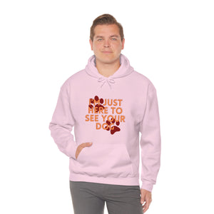 I'm Just Here to See Your Dog Unisex Heavy Blend™ Hooded Sweatshirt