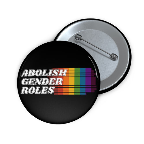 Abolish Gender Roles Pin Buttons - Ash & Cinders