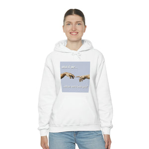 "What if We Recreated the Creation of Adam by Leonardo Da Vinci...and We Were Both Girls?" Unisex Heavy Blend™ Hooded Sweatshirt