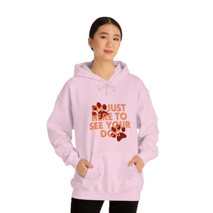 I'm Just Here to See Your Dog Unisex Heavy Blend™ Hooded Sweatshirt