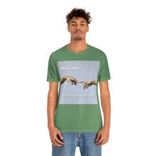 Load image into Gallery viewer, &quot;What If We Recreated the Creation of Adam by Leonardo Da Vinci...And We Were Both Boys?&quot; Unisex Jersey Short Sleeve Tee