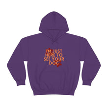 Load image into Gallery viewer, I&#39;m Just Here to See Your Dog Unisex Heavy Blend™ Hooded Sweatshirt