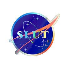 Load image into Gallery viewer, Space Slut Holographic Die-cut Stickers