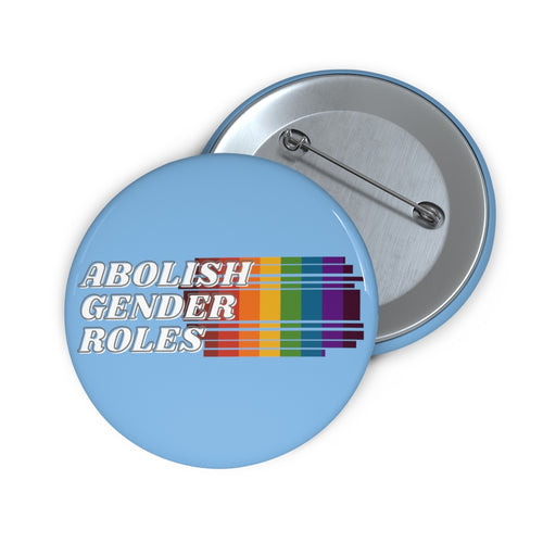 Abolish Gender Roles Pin Buttons - Shy Blu