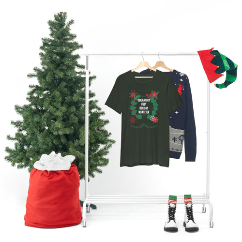 Obligatory Ugly Holiday Whatever Unisex Jersey Short Sleeve Tee