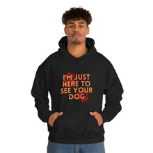 Load image into Gallery viewer, I&#39;m Just Here to See Your Dog Unisex Heavy Blend™ Hooded Sweatshirt