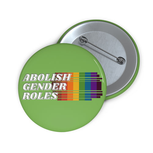 Abolish Gender Roles Pin Buttons - Sun-Dried Olive