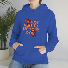 Load image into Gallery viewer, I&#39;m Just Here to See Your Dog Unisex Heavy Blend™ Hooded Sweatshirt