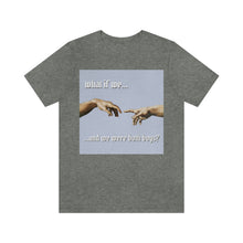 Load image into Gallery viewer, &quot;What If We Recreated the Creation of Adam by Leonardo Da Vinci...And We Were Both Boys?&quot; Unisex Jersey Short Sleeve Tee